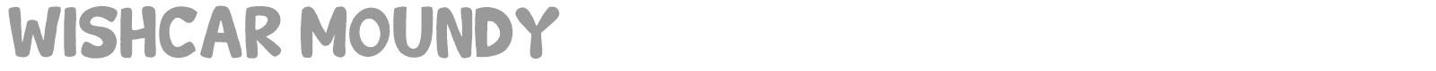 Wishcar Moundy font preview